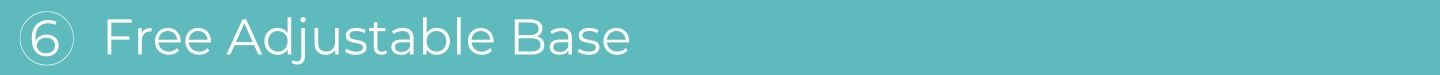 Free Adjustable Base